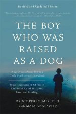 The Boy Who Was Raised As A Dog 3rd Edition