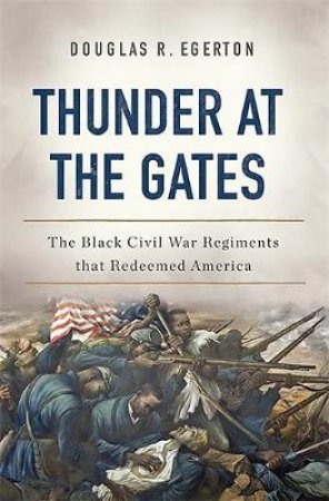 Thunder at the Gates by Douglas R. Egerton