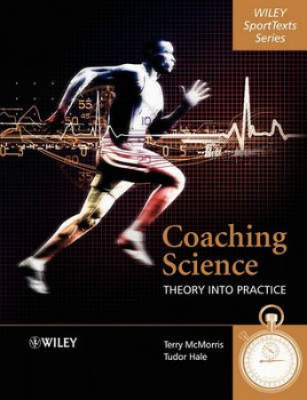 Coaching Science: Theory into Practice by Terry McMorris