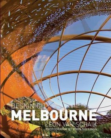 Design City Melbourne by John Gollings