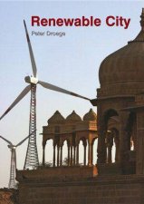 The Renewable City A Comprehensive Guide To An Urban Revolution