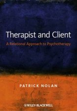 Therapist and Client  a Relational Approach to Psychotherapy