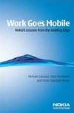 Work Goes Mobile Nokias Lessons from the Leading Edge