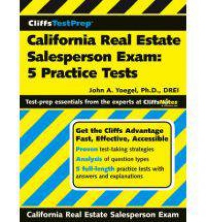 CliffsTestPrep California Real Estate SalespersonExam: 5 Practice Tests by YOEGEL JOHN