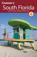 Frommers South Florida With the Best of Miama  the Keys  5 ed