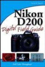 Nikon D200 Digital Field Guide