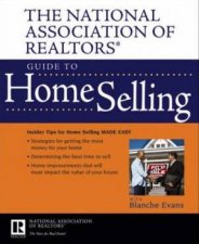 The National Association Of Realtors Guide To Home Selling