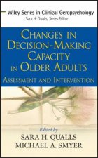 Changes In DecisionMaking Capacity In Older Adults Assessment And Intervention