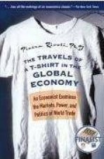 Travels Of A TShirt in the Global Economy An Economist Examines the Markets Power and Politics