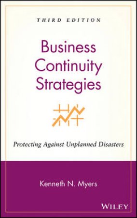 Business Continuity Strategies - 3 ed by Kenneth Myers