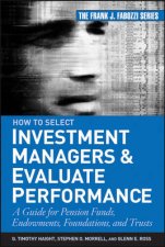 How To Select Investment Managers And Evaluate Performance