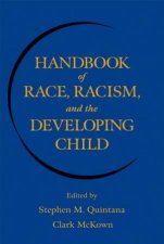 Handbook Of Race Racism And The Developing Child