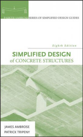 Simplified Design Of Concrete Structures 8th Ed by James Ambrose
