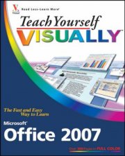 Teach Yourself Visually Office 2007