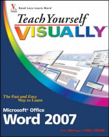 Teach Yourself Visually Word 2007 by Elaine Marmel