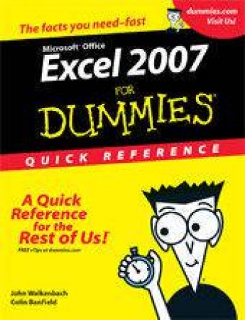 Microsoft Office Excel 2007 For Dummies Quick Reference by John Walkenbach & Colin Banfield