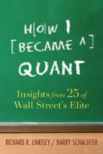 How I Became A Quant Insights From 25 Of Wall Streets Elite