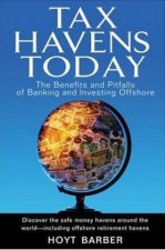 Tax Havens Today The Benefits And Pitfalls Of Banking And Investing Offshore