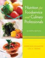 Nutrition for Foodservice and Culinary Professionals 7th Ed