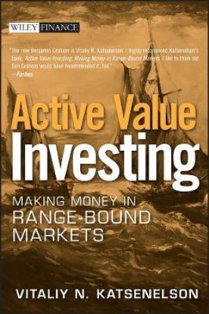 Active Value Investing: Making Money In Range Bound Markets