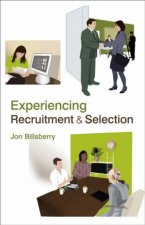 Experiencing Recruitment And Selection