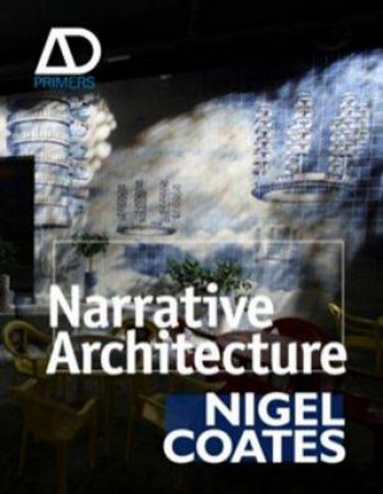Narrative Architecture by Nigel Coates 