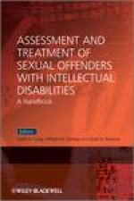 Assessment and Treatment of Sexual Offenders with Intellectual Disabilities A Handbook
