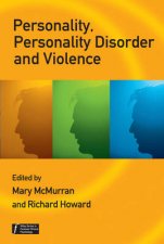 Personality Personality Disorder and Violence An EvidenceBased Approach
