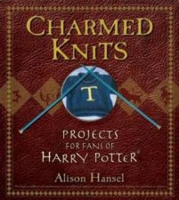 Charmed Knits Projects For Fans Of Harry Potter