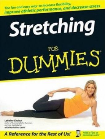 Stretching For Dummies by LaReine Chabut