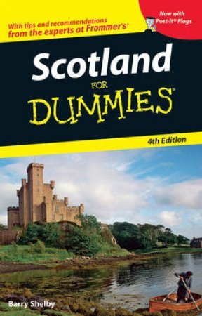 Scotland For Dummies 4th Ed by Barry Shelby