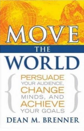 Move The World by Dean M Brenner