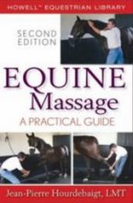 Equine Massage A Practical Guide 2nd Ed
