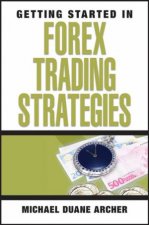 Getting Started In Forex Trading Strategies