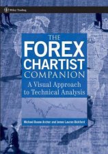 The Forex Chartist Companion A Visual Approach To Technical Analysis