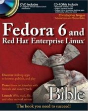 Fedora 6 And Red Hat Enterprise Linux 5 Bible  Book  DVD