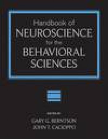 Handbook of Neuroscience for the Behavioral Sciences, 2 Vol Set by Gary G Berntson & John T Cacioppo