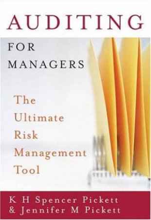 Auditing For Managers: The Ultimate Risk Management Tool by KHS Pickett
