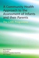 A Community Health Approach to the Assessment of Infants and Their Parents The CARE Programme