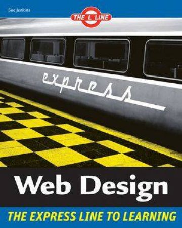 Web Design: The L Line, The Express Line To Learning by Sue Jenkins