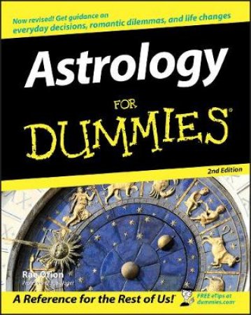 Astrology For Dummies 2nd Ed by Orion