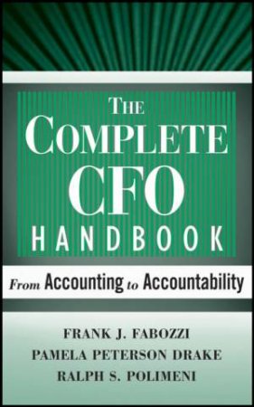 The Complete CFO Handbook: From Accounting To Accountability by Frank Fabozzi