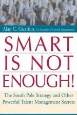 Smart Is Not Enough