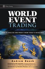 World Event Trading How To Analyze And Profit From Todays Headlines