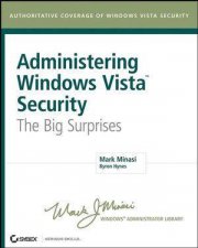 Administering Windows Vista Security The Big Surprises