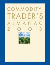 Commodity Traders Almanac 2008