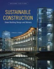 Sustainable Construction Green Building Design and Delivery Second Edition