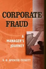 Corporate Fraud A Managers Journey