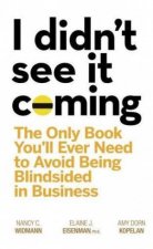 I Didnt See It Coming