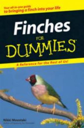 Finches For Dummies by Nikki Moustaki 